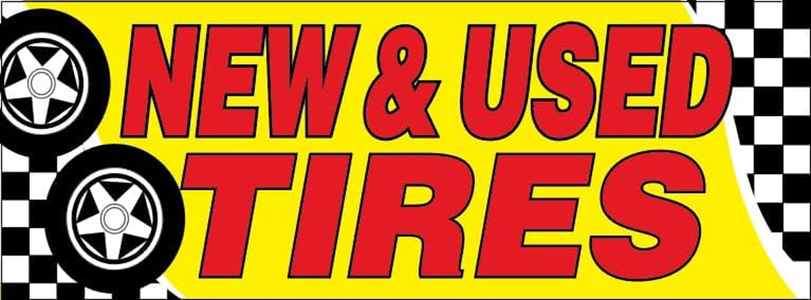 4 Less Co 18X48 Inch NEW USED TIRES Vinyl Banner Auto Sign Yb