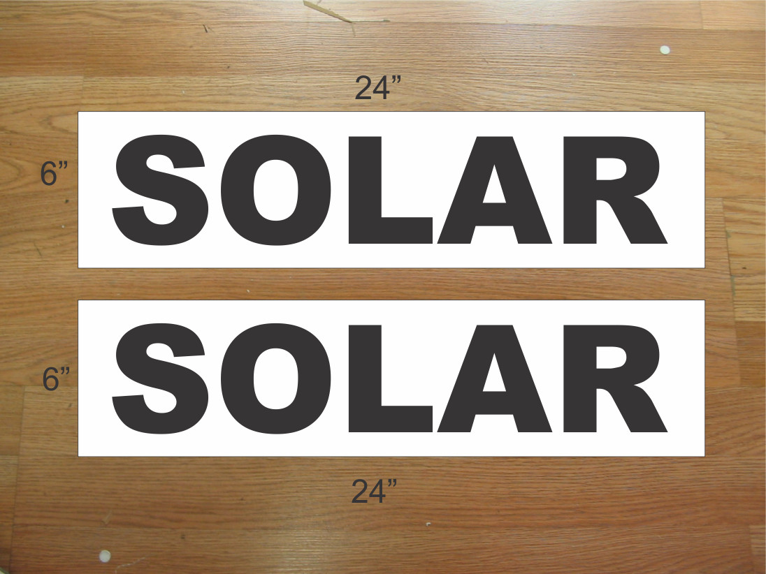 SOLAR Black on white 6″x24″ RIDER SIGNS Buy 1 Get 1 FREE 2 Sided Plastic