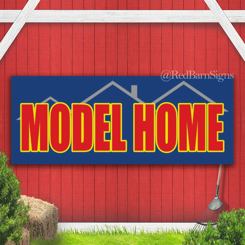 MODEL HOME Real Estate New home Sales Office Indoor Outdoor Banner Sign