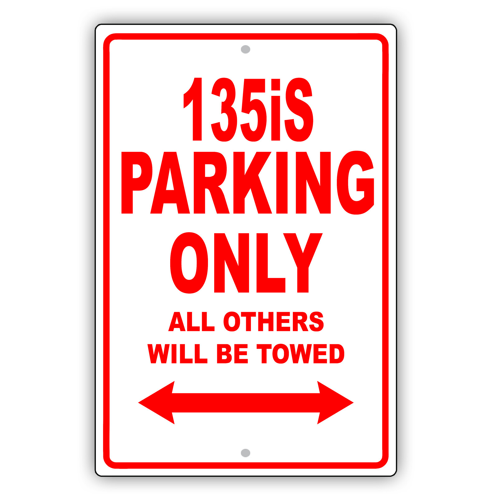 135IS BMW Car Reserved Parking Only All Others Towed Garage Aluminum Metal Sign