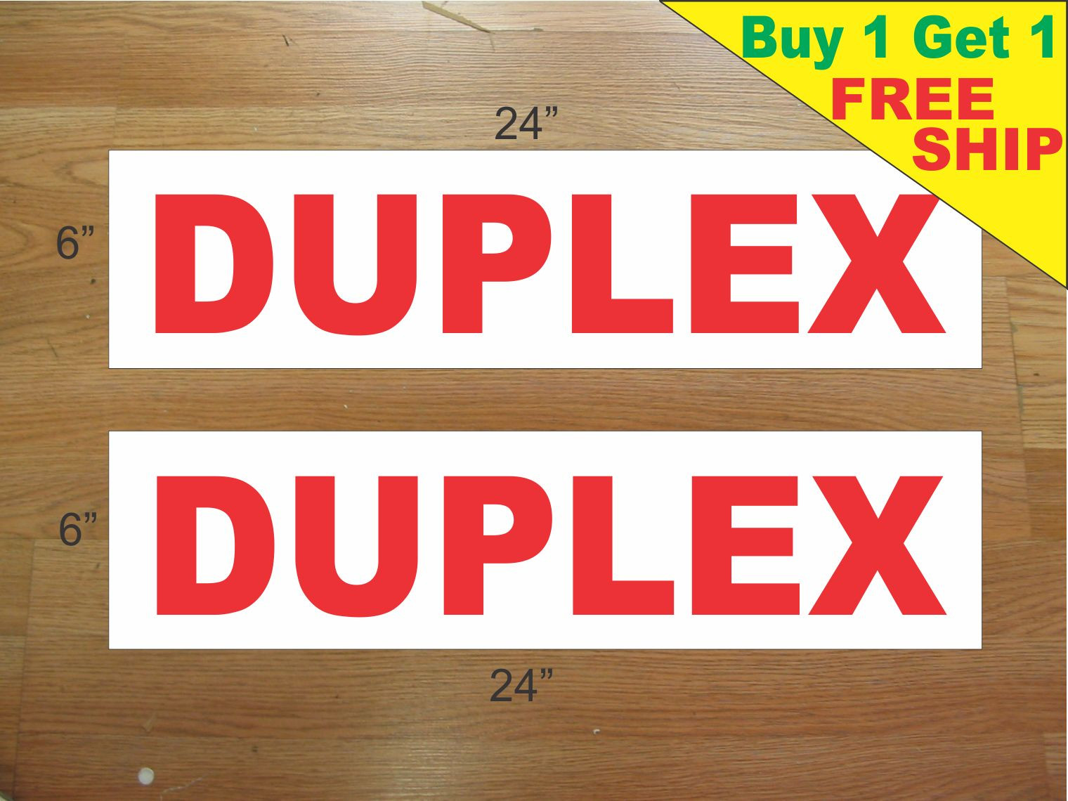 DUPLEX 6″x24″ REAL ESTATE RIDER SIGNS Buy 1 Get 1 FREE 2 Sided Plastic