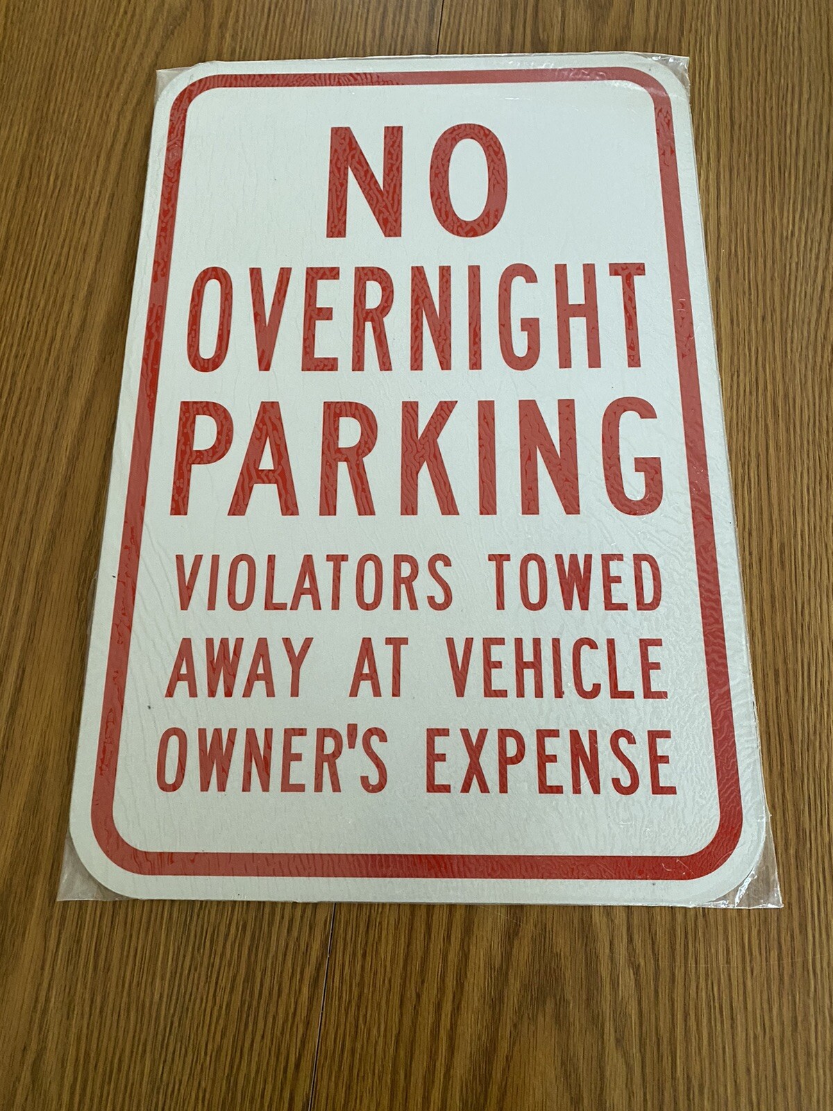 No Overnight Parking Unauthorized Vehicle Towed No Parking Aluminum Sign 12×18