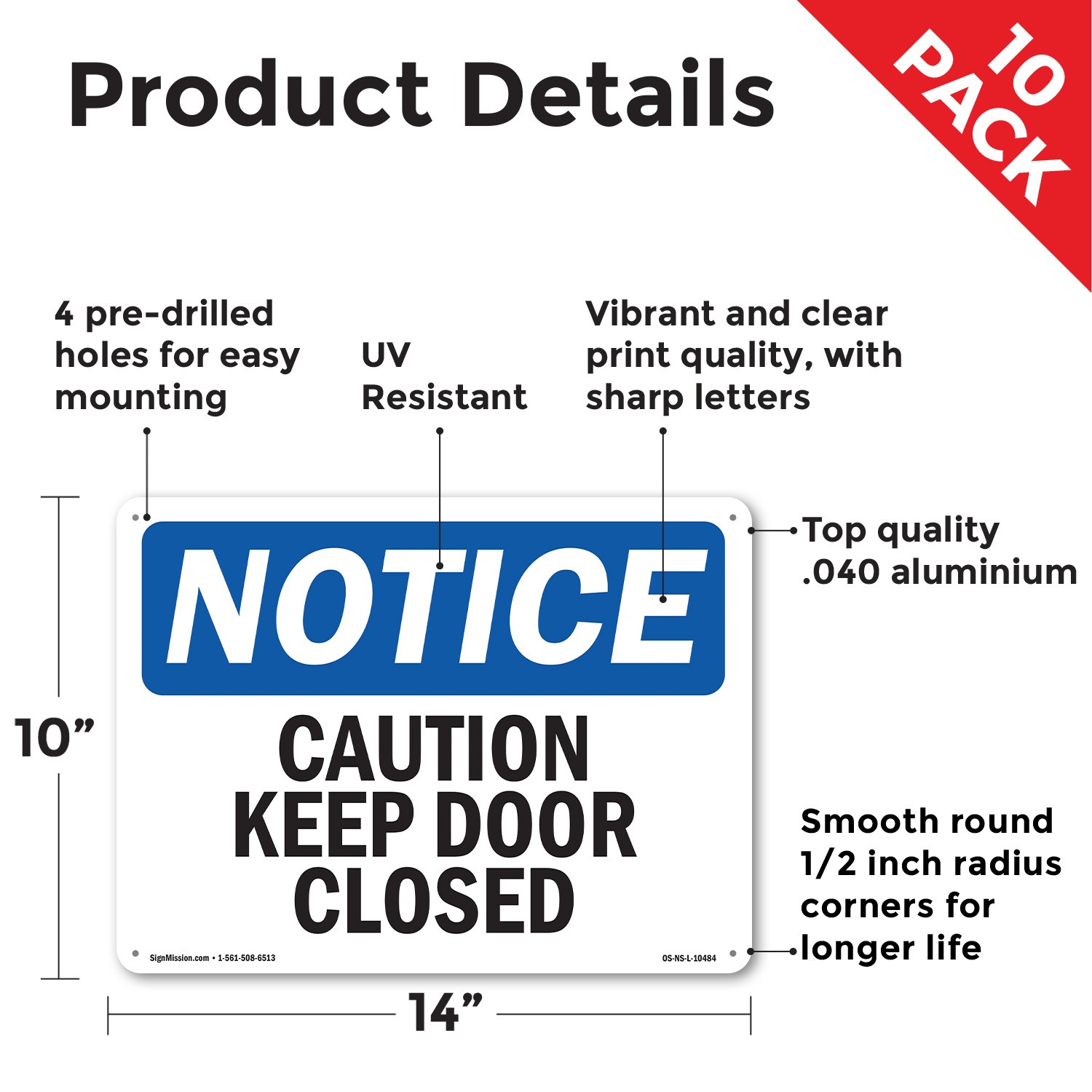 Caution Keep Door Closed OSHA Notice Sign Metal, Plastic, Decal – 5 or 10 Pack