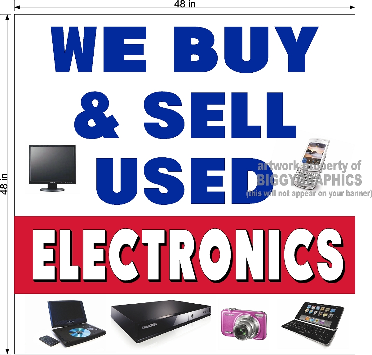 4′ x 4′ VINYL BANNER WE BUY AND SELL USED ELECTRONICS