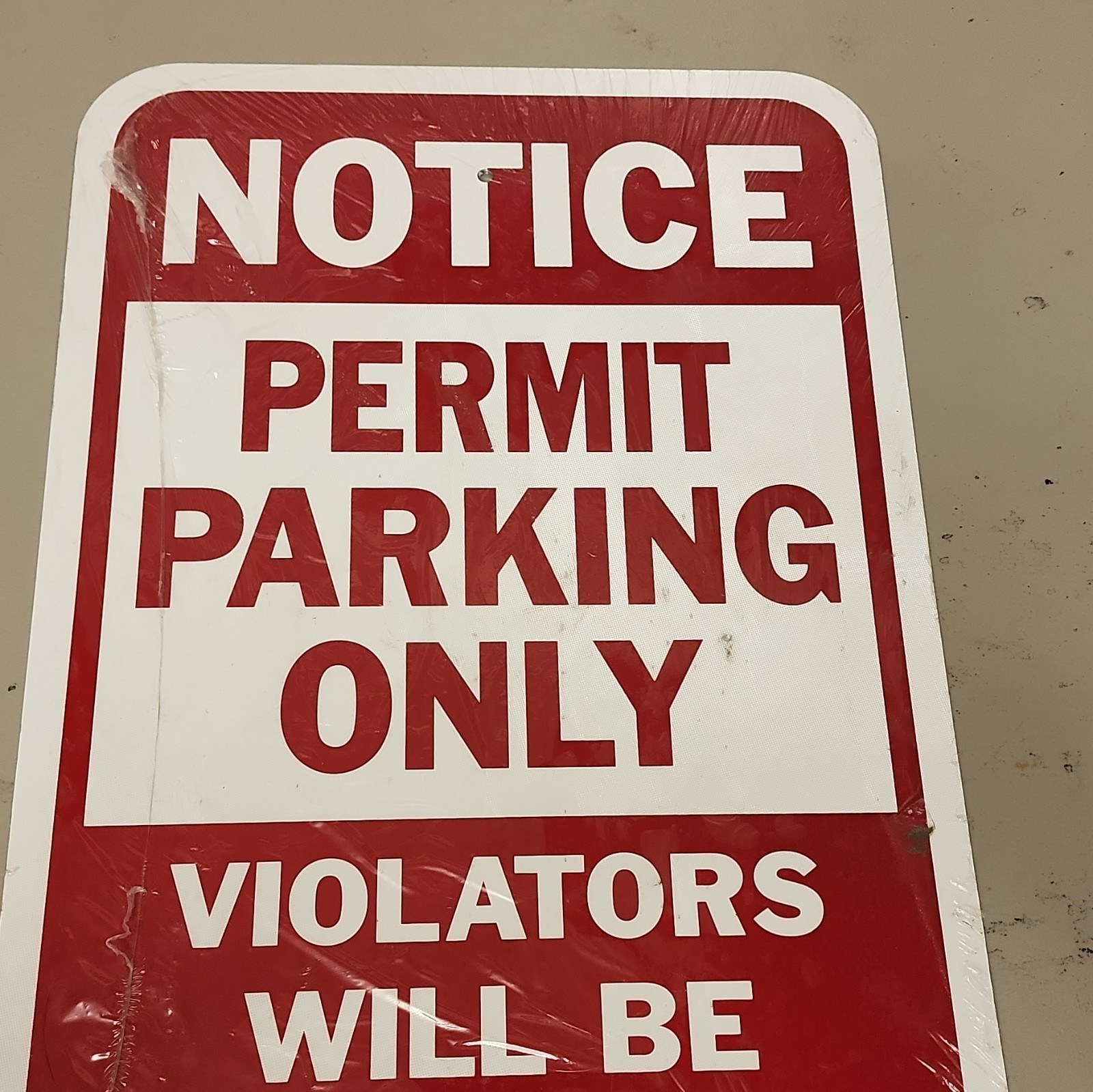 Hy-Ko 102 Aluminum Notice Permit Parking Only Violators Prosecuted Sign Red