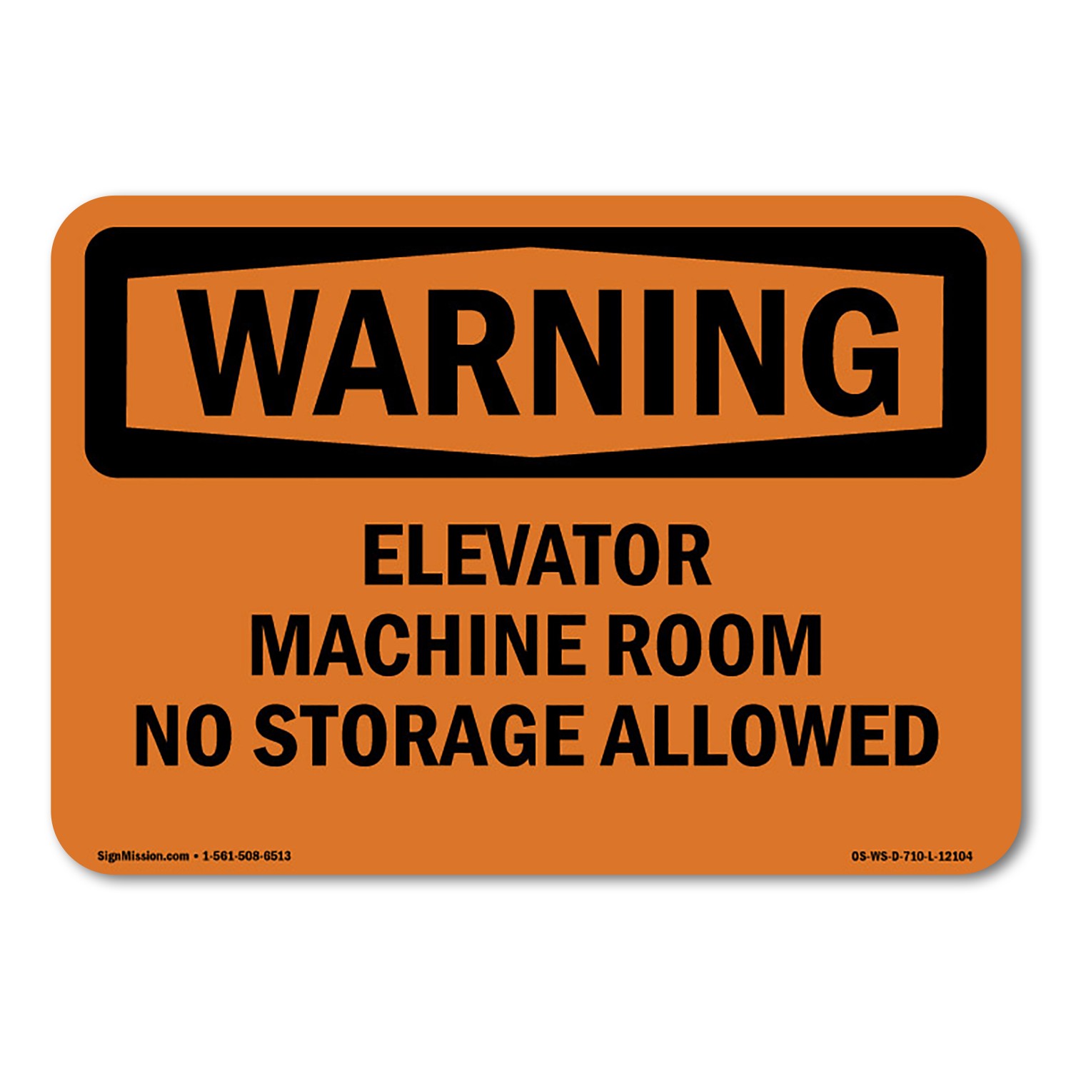 Elevator Machine Room No Storage Allowed ANSI Warning Sign Metal Plastic Decal
