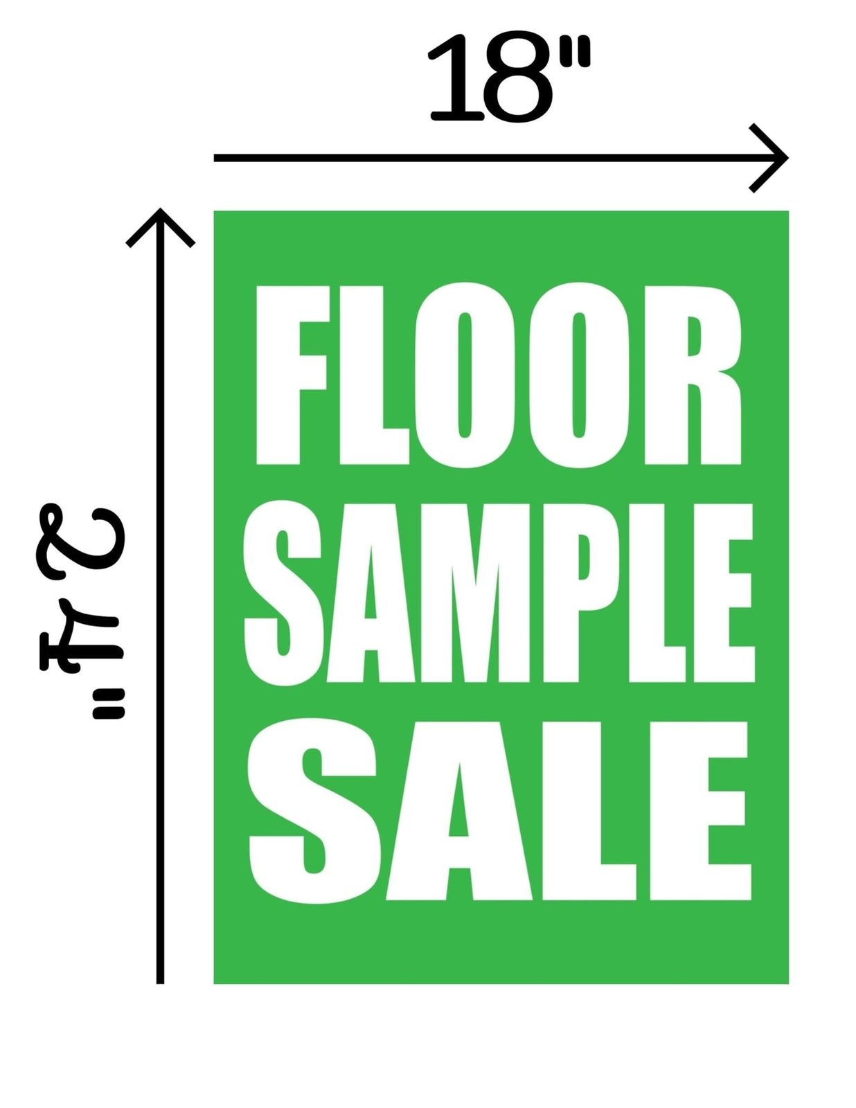 Floor Sample Sale | Retail Window Display Sign | 18″W x 24″H