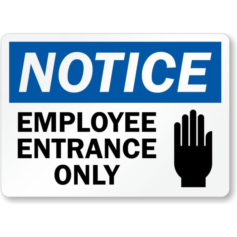 Employee Entrance Only Notice Aluminum Weatherproof Sign b01439