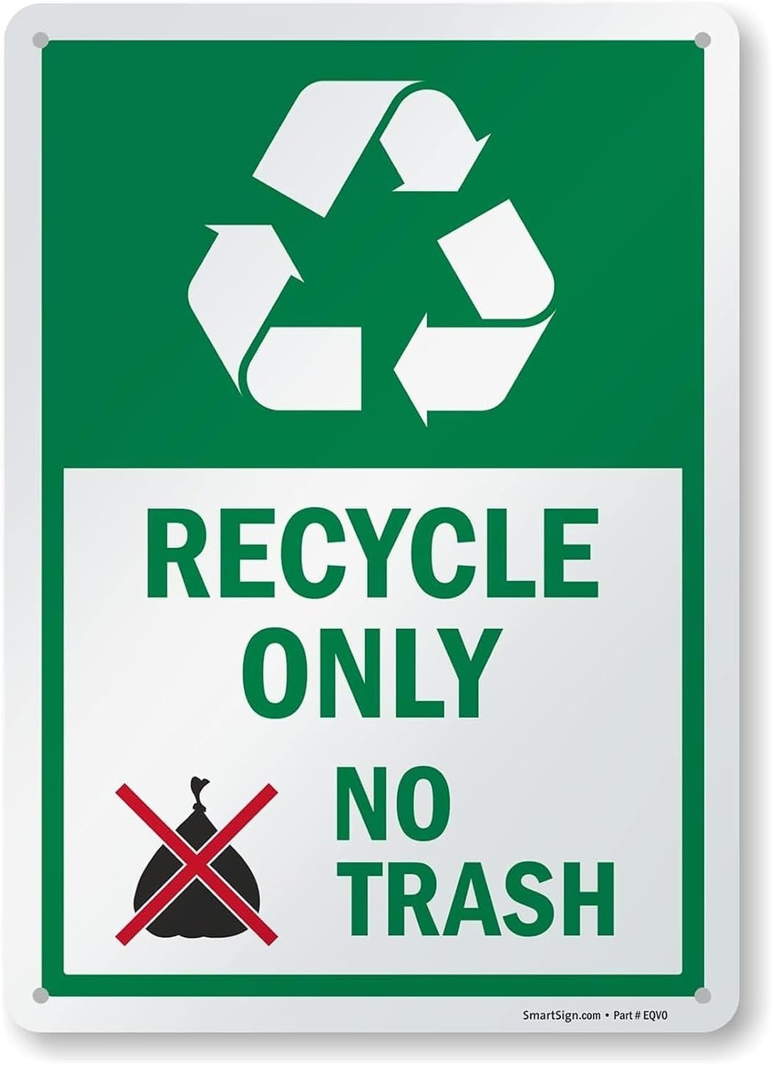 14 x 10 inch “Recycle Only – No Trash” Metal Sign with Symbol, 40 mil Laminat…