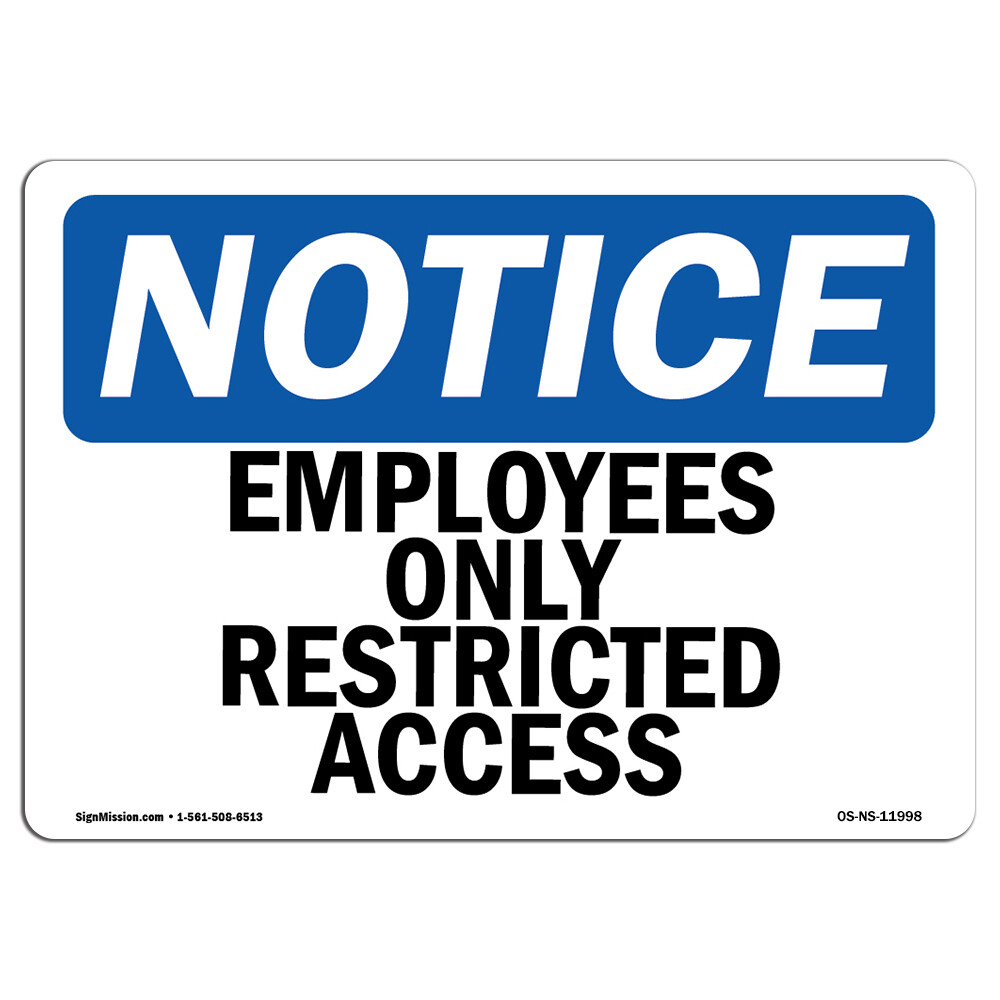 Employees Only Restricted Access OSHA Notice Sign Metal Plastic Decal