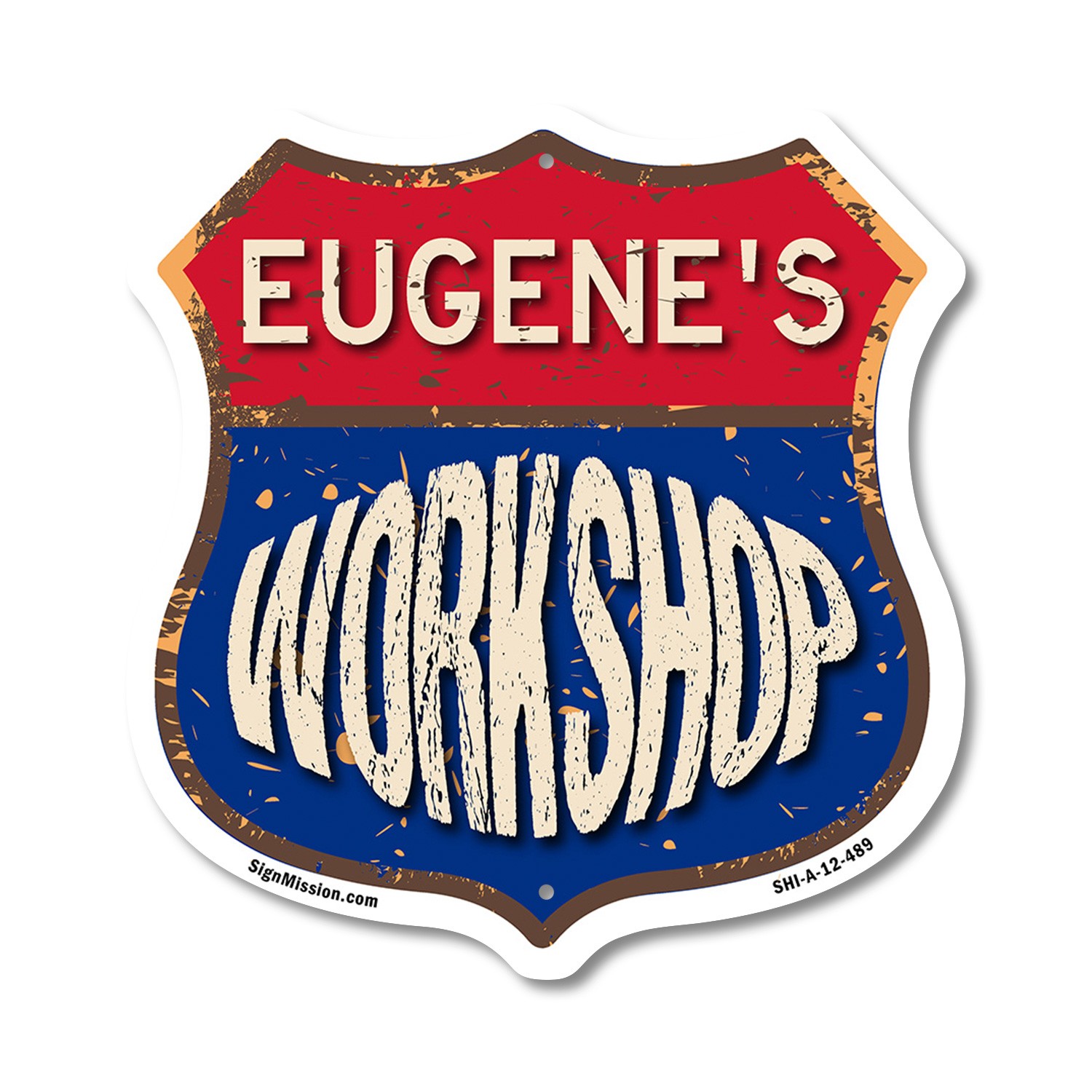 Eugene’s Workshop Shield Shaped Sign Weather Resistant Crafted in the USA