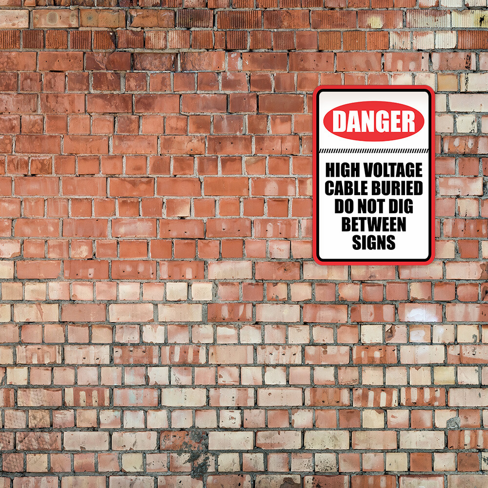 Portrait Round Plus Danger High Voltage Cable Buried Do Not Dig Between Sign