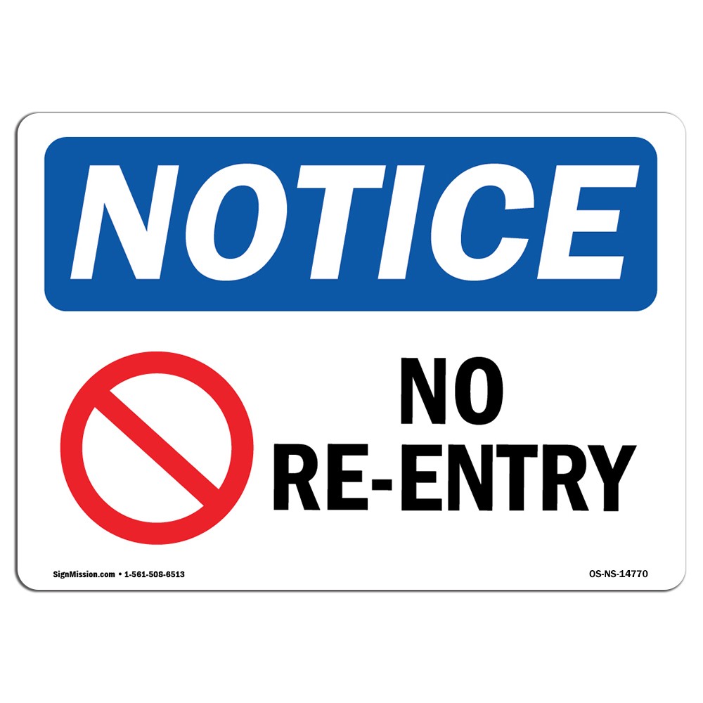 No Re-Entry With Symbol OSHA Notice Sign Metal Plastic Decal