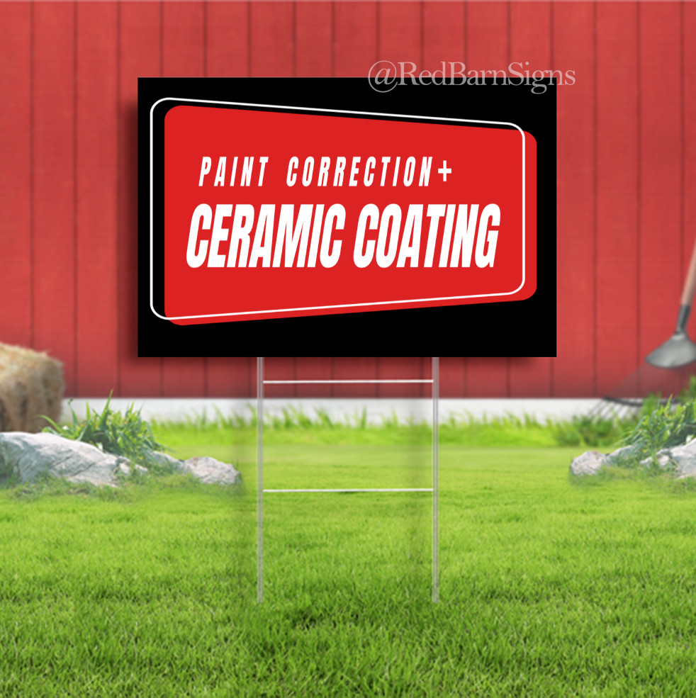 PAINT CORRECTION+ CERAMIC COATING Indoor Outdoor Yard Sign with metal stakes