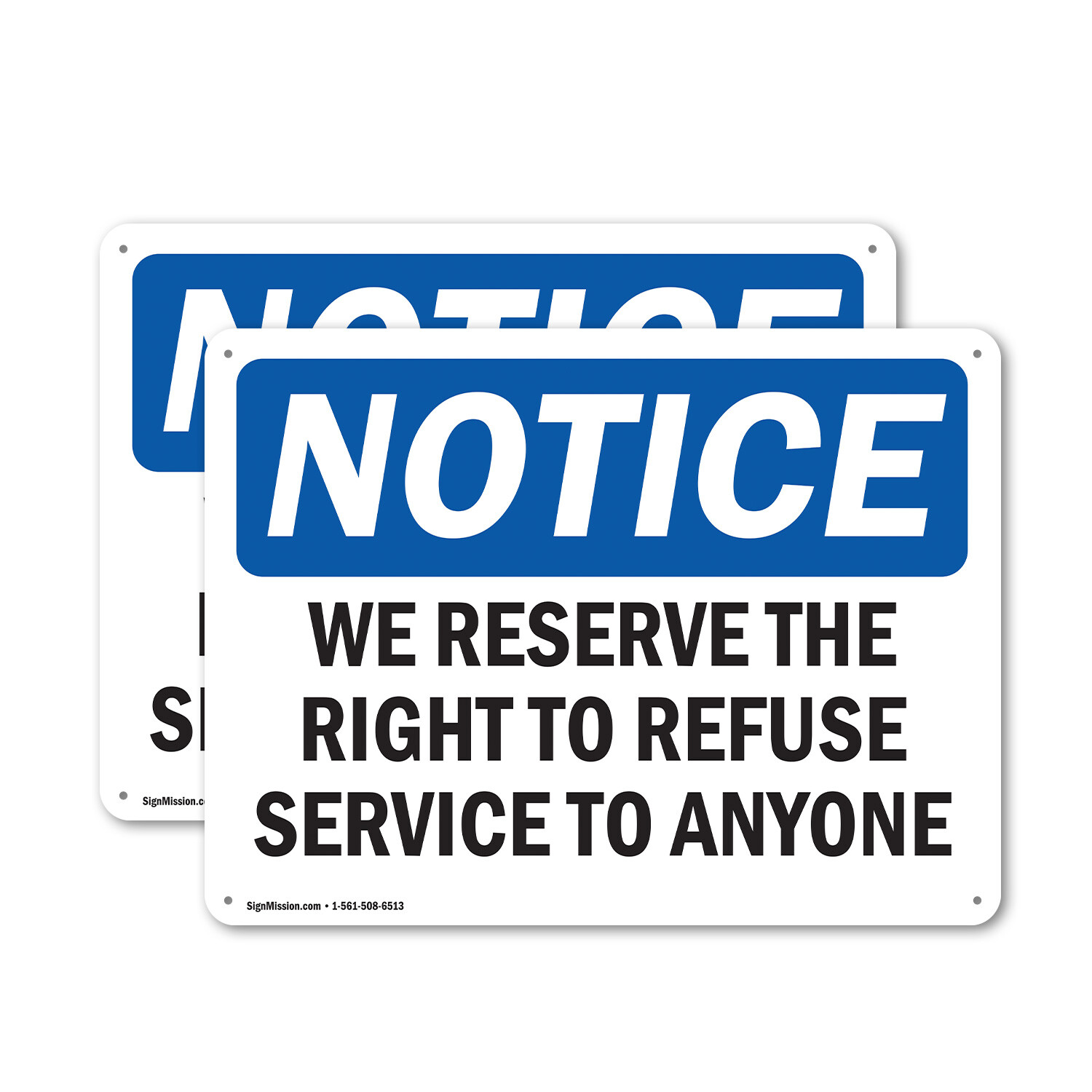 (2 Pack) We Reserve The Right To Refuse Service To Anyone OSHA Notice Sign Decal