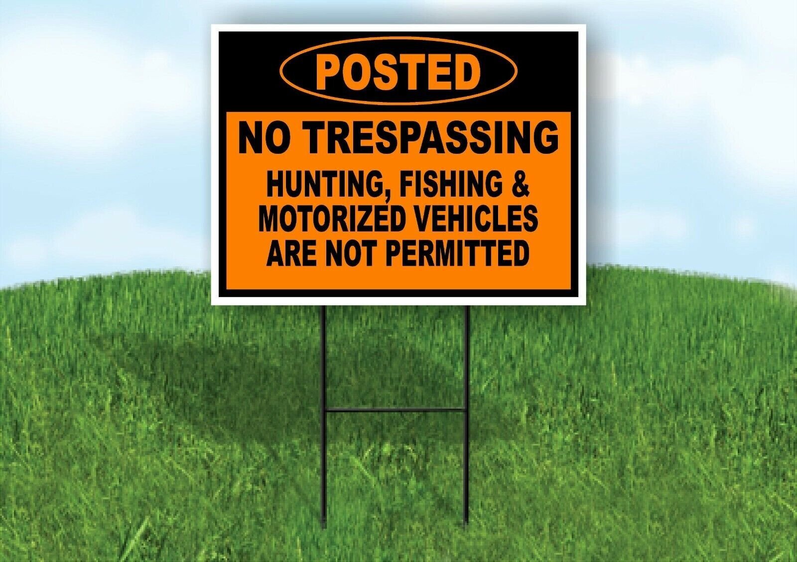 POSTED NO TRESPASSING HUNTING FISHING MOTORIZED Yard Sign with Stand LAWN SIGN