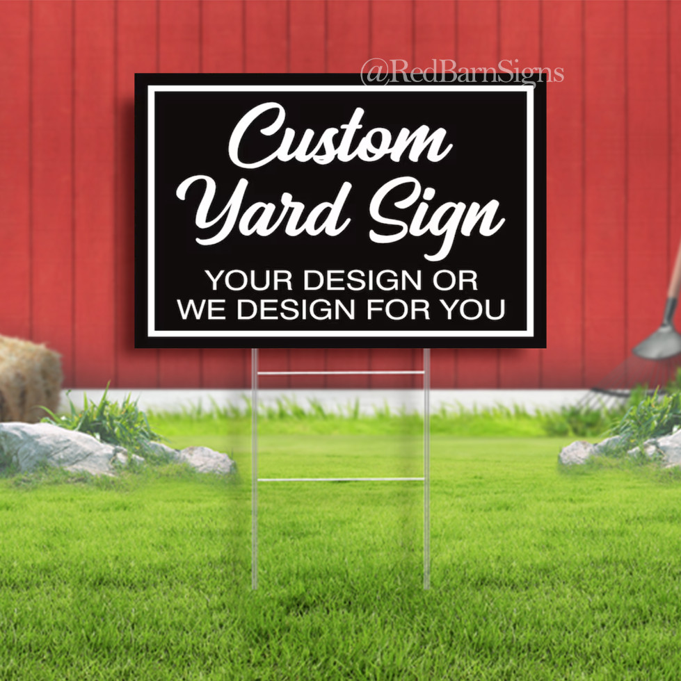 Custom Design Yard Sign – Coroplast Personalized Yard Sign, Custom Lawn Sign