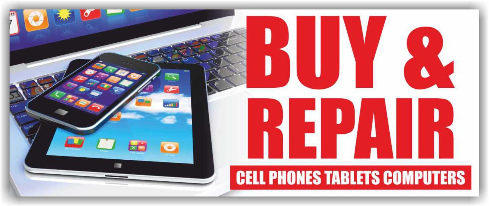 BUY REPAIR CELL PHONES TABLETS COMPUTERS Advertising Banner Vinyl Mesh Sign Fix