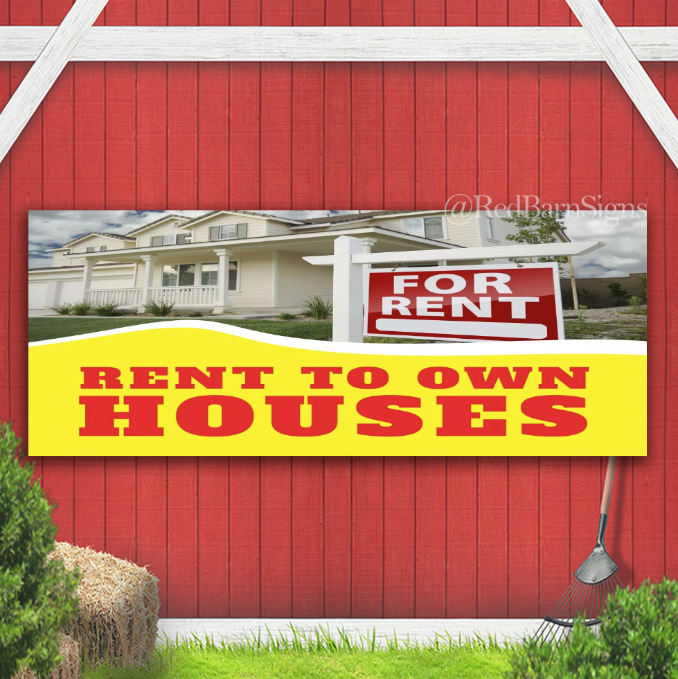 Rent to Own Houses Indoor Outdoor Banner Sign