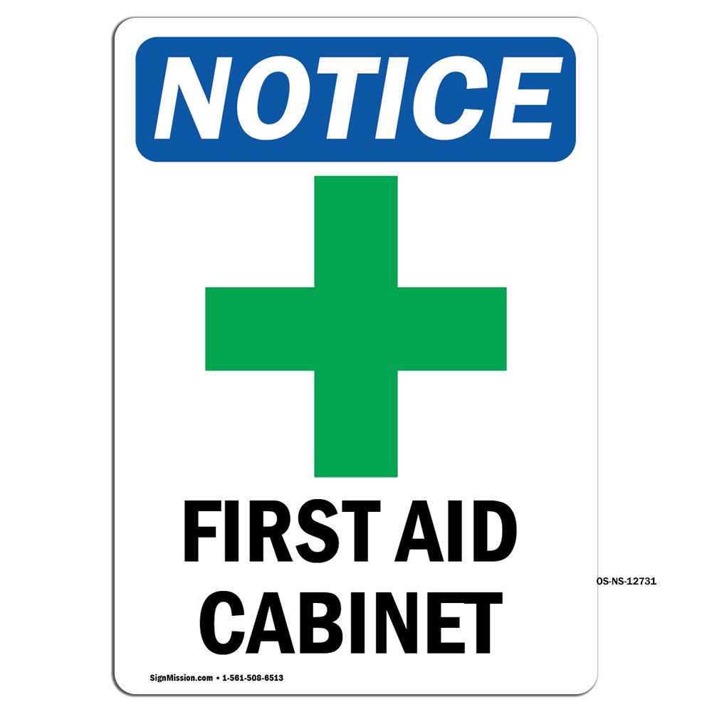 First Aid Cabinet With Symbol OSHA Notice Sign Metal Plastic Decal