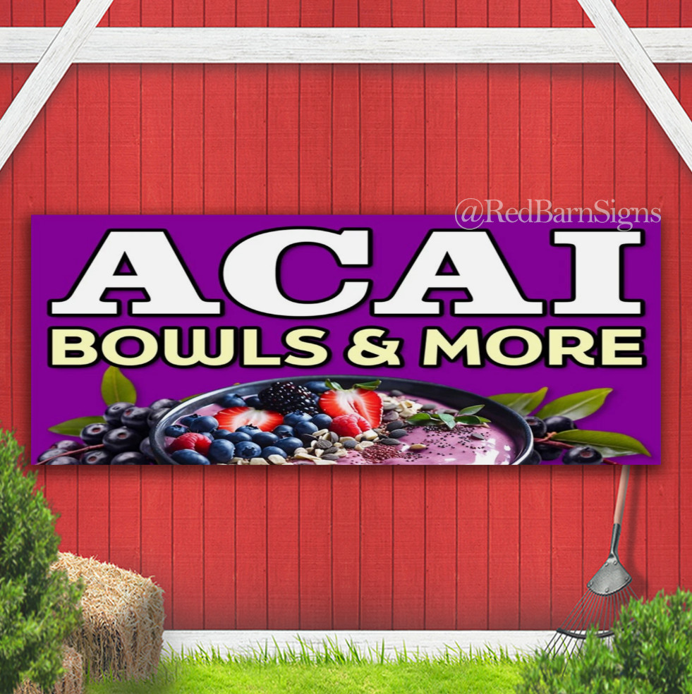 Acai Bowls & More Premium Indoor Outdoor Banner Sign with grommets