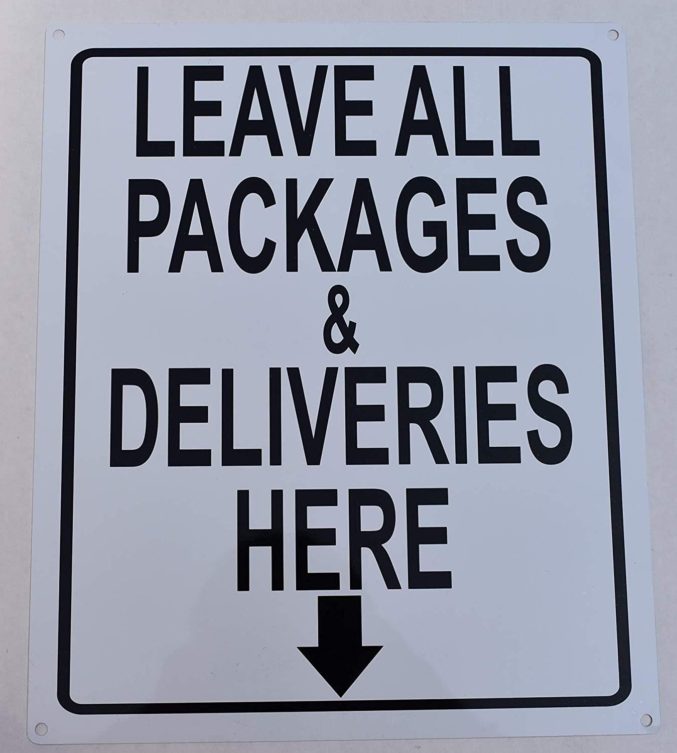 Leave All Packages and Deliveries here Sign (Aluminium, 10×12)