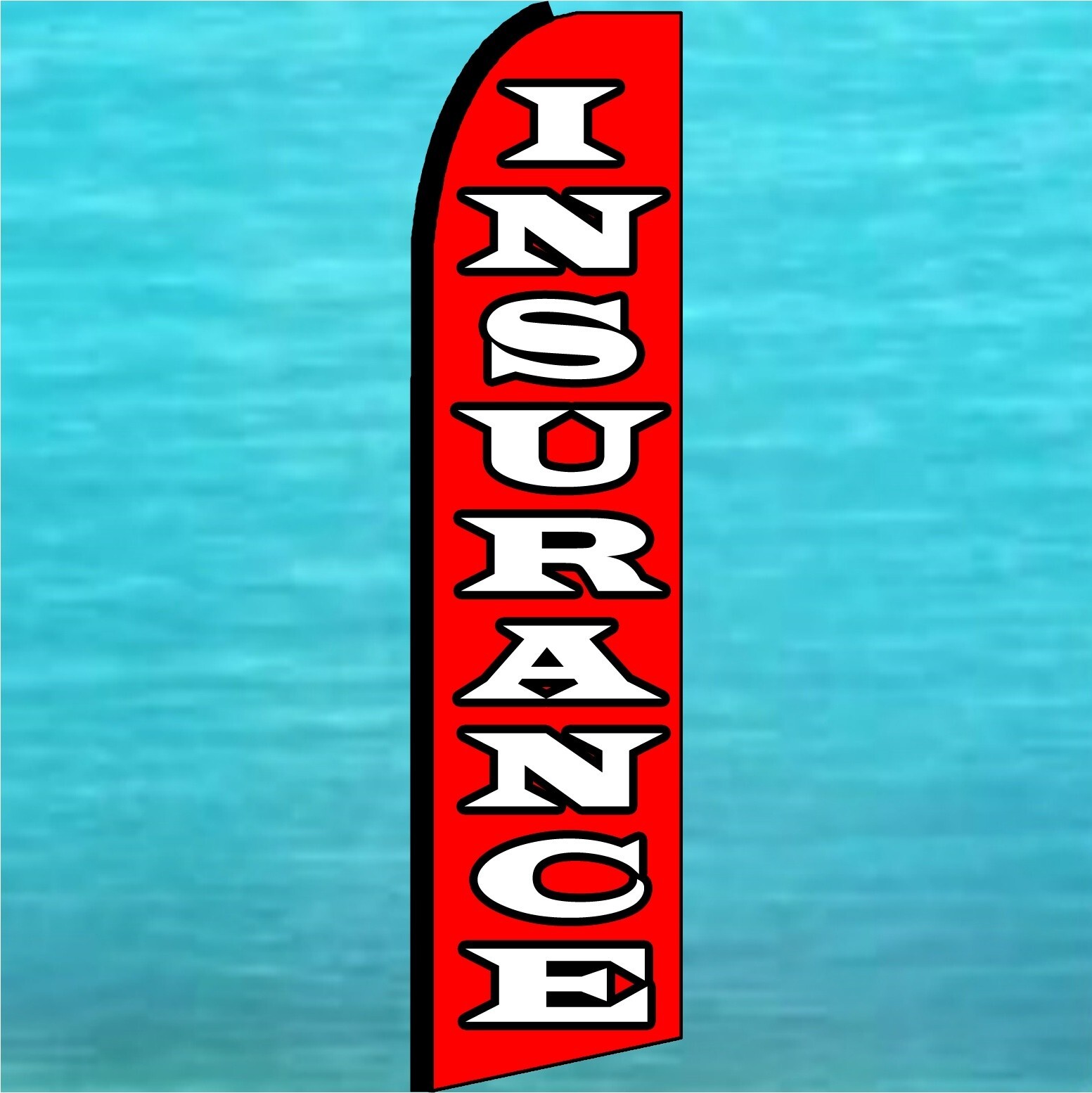 INSURANCE FLUTTER FLAG Tall Curved Top Advertising Sign Feather Swooper Banner