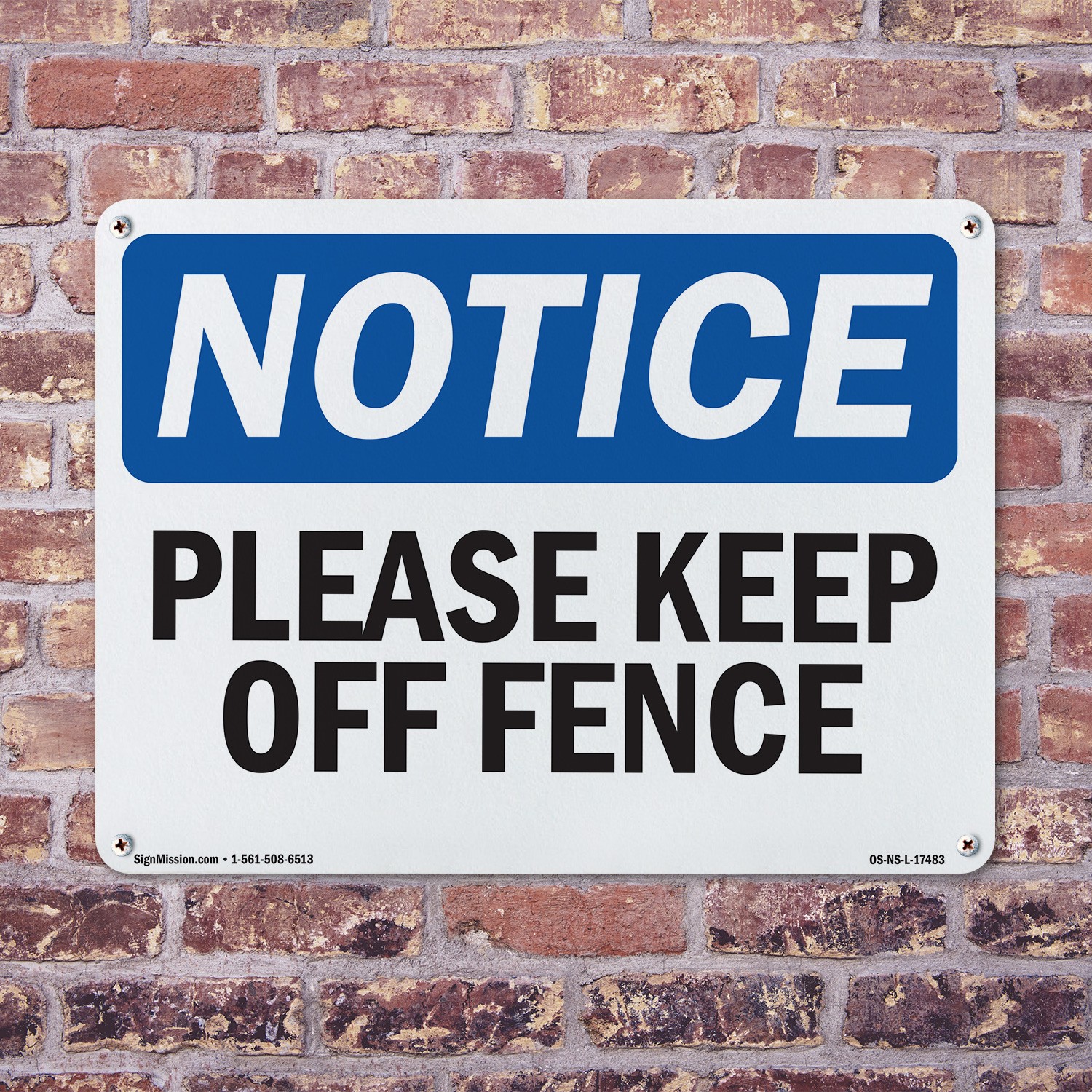 Please Keep Off Fence OSHA Notice Sign Metal, Plastic, Or Decal – 5 or 10 Pack