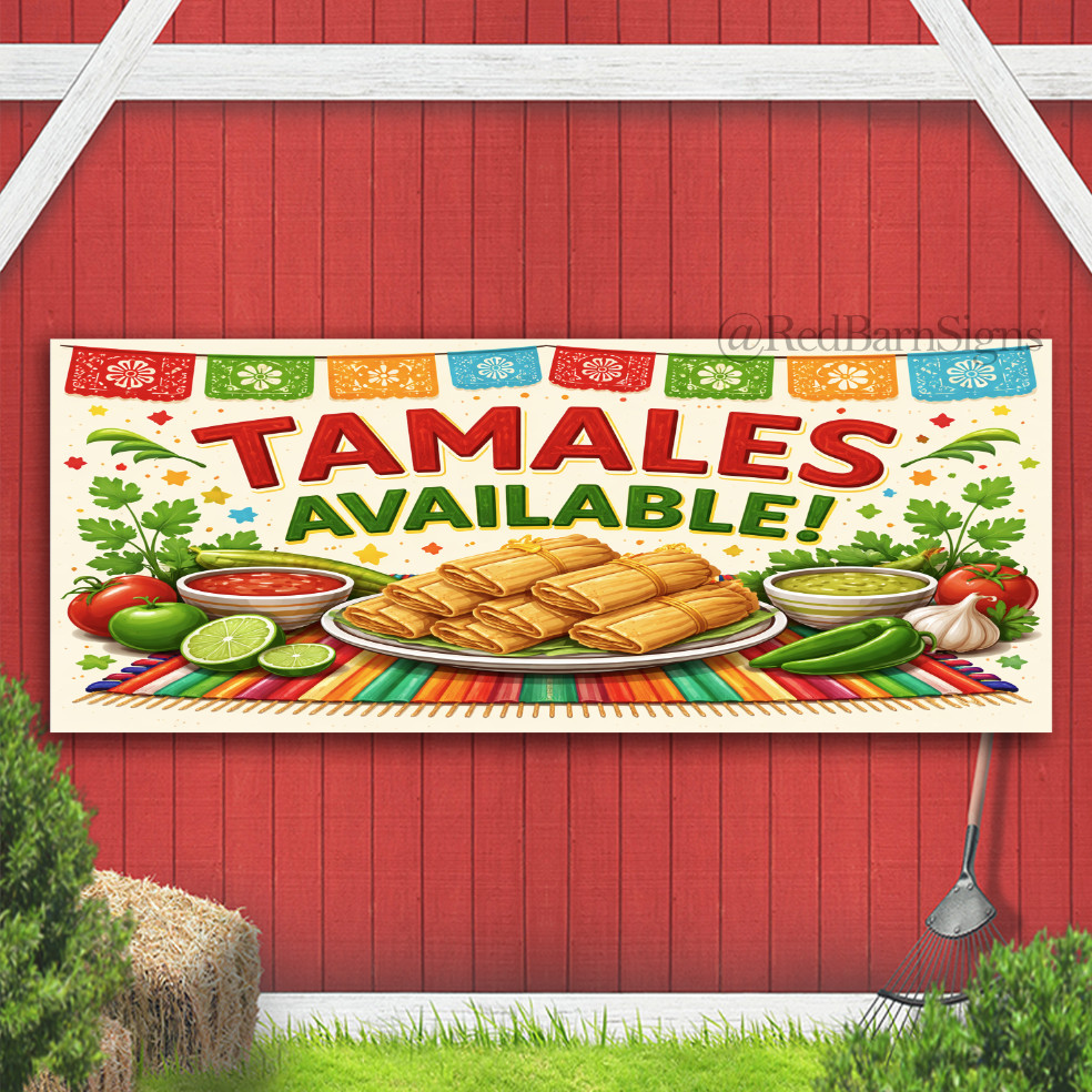 TAMALES AVAILABLE Indoor Outdoor Banner Sign with grommets
