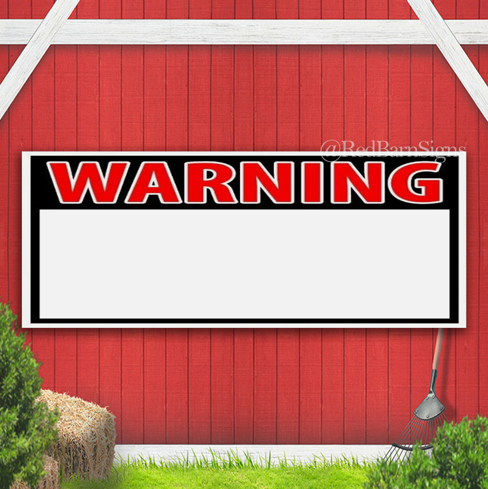 WARNING BLANK SIGN Indoor Outdoor Banner Sign with grommets