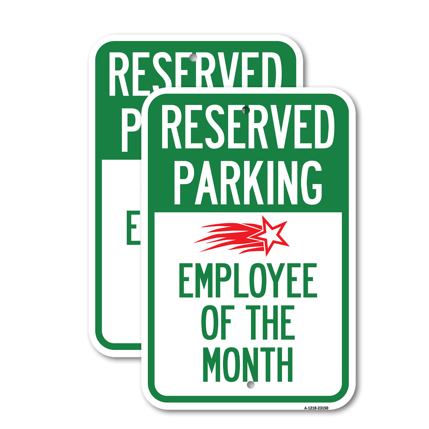 Reserved Parking – Employee of the Month 1 Heavy Gauge Aluminum Parking Sign