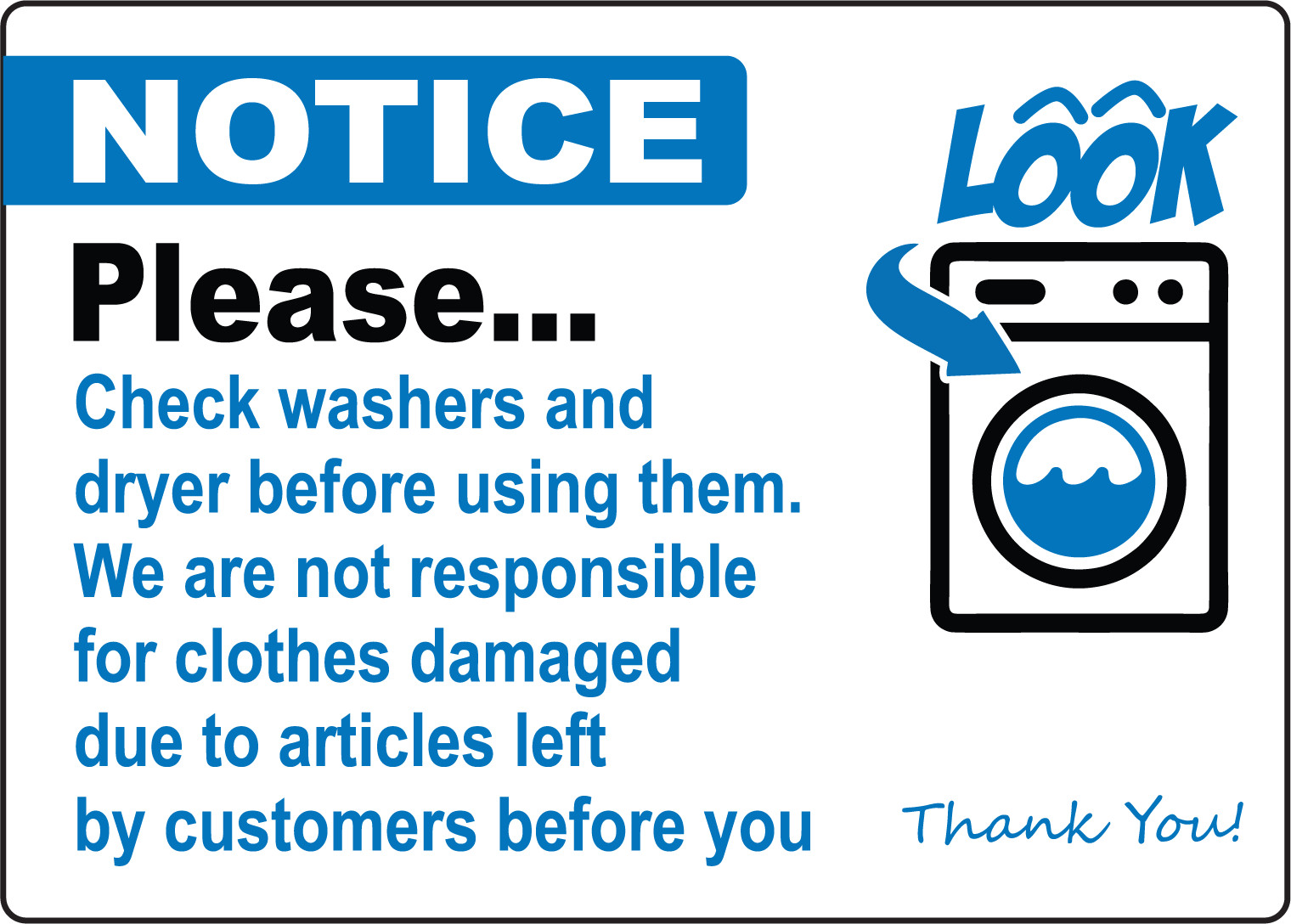 NOTICE PLEASE CHECK WASHERS AND DRYER BEFORE USING | Adhesive Vinyl Sign Decal