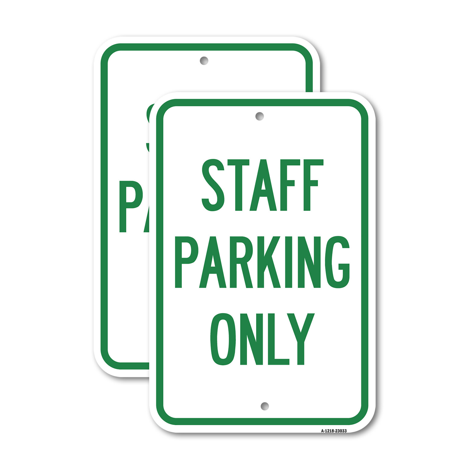 Reserved Parking Sign Staff Parking Only Heavy Gauge Aluminum Parking Sign