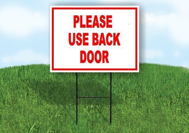 PLEASE USE BACK DOOR Yard Sign Road with Stand LAWN SIGN