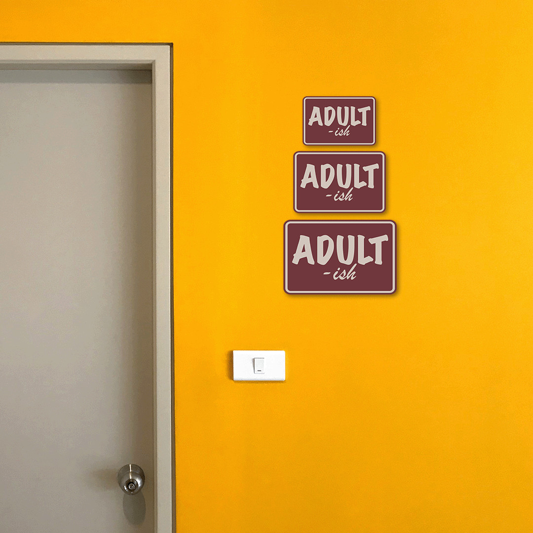 Classic Framed Plus Adult-Ish Wall or Door Sign | Funny Home & Office Signage