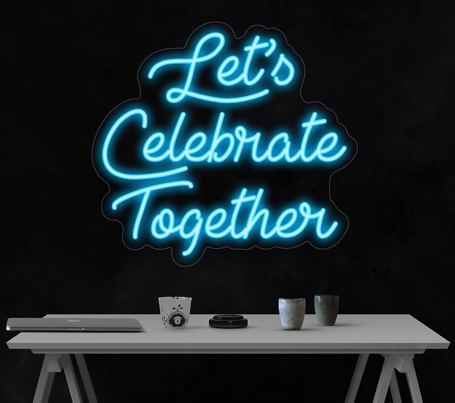 Let’s Celebrate Together LED Neon Sign 25″L x 23″H #LF072