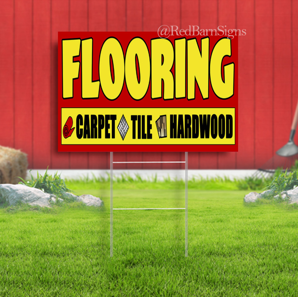 FLOORING Yard Sign with Optional Sizes (Made in the USA)