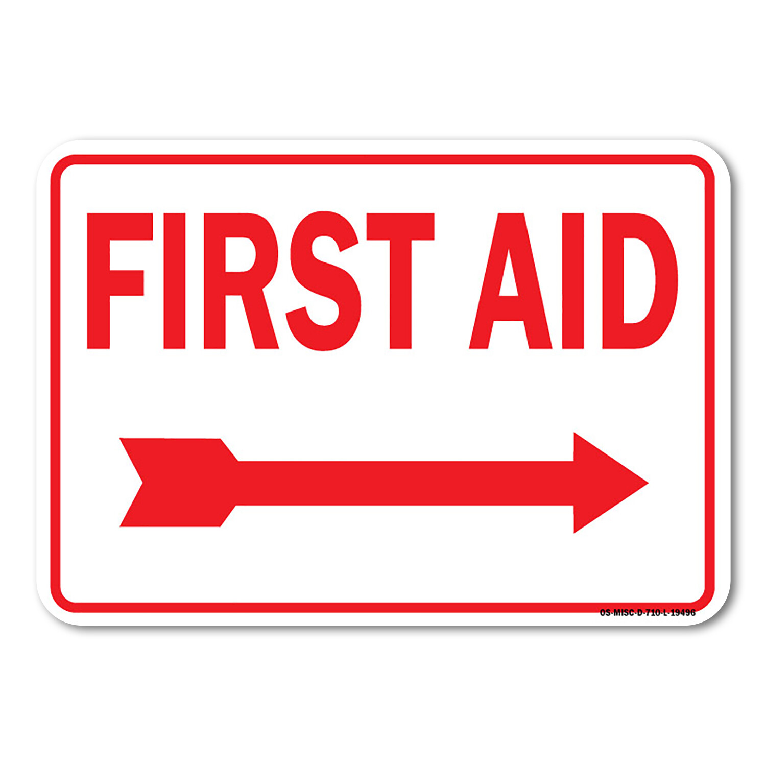 First Aid with Right Arrow (red on white) Sign Metal Plastic Decal
