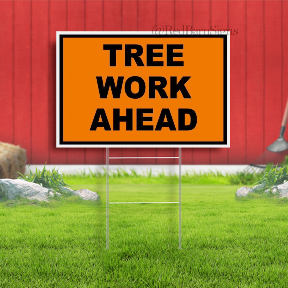 TREE Work AHEAD Construction ORANGE BLACK Yard Sign Road with Stand LAWN SIGN