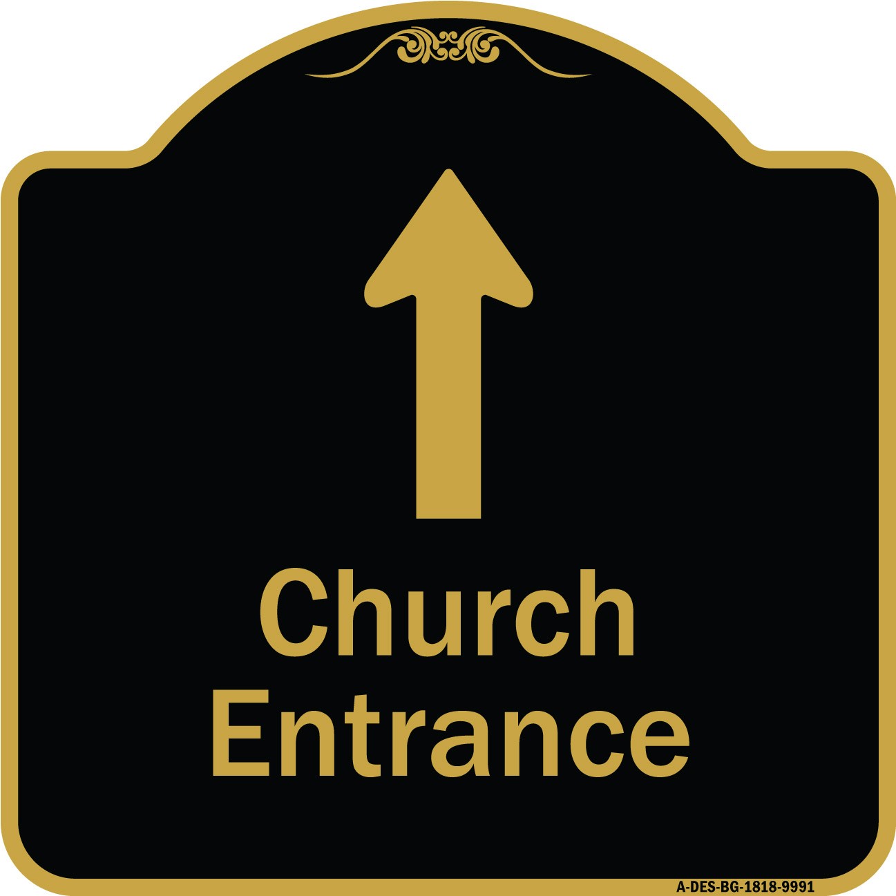 Designer Series – Church Entrance Ahead With Up Arrow Black & Gold Metal Sign