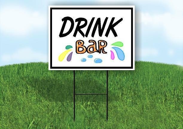 DRINK BAR GRAPHICS AND BORDER Yard Sign with Stand LAWN SIGN
