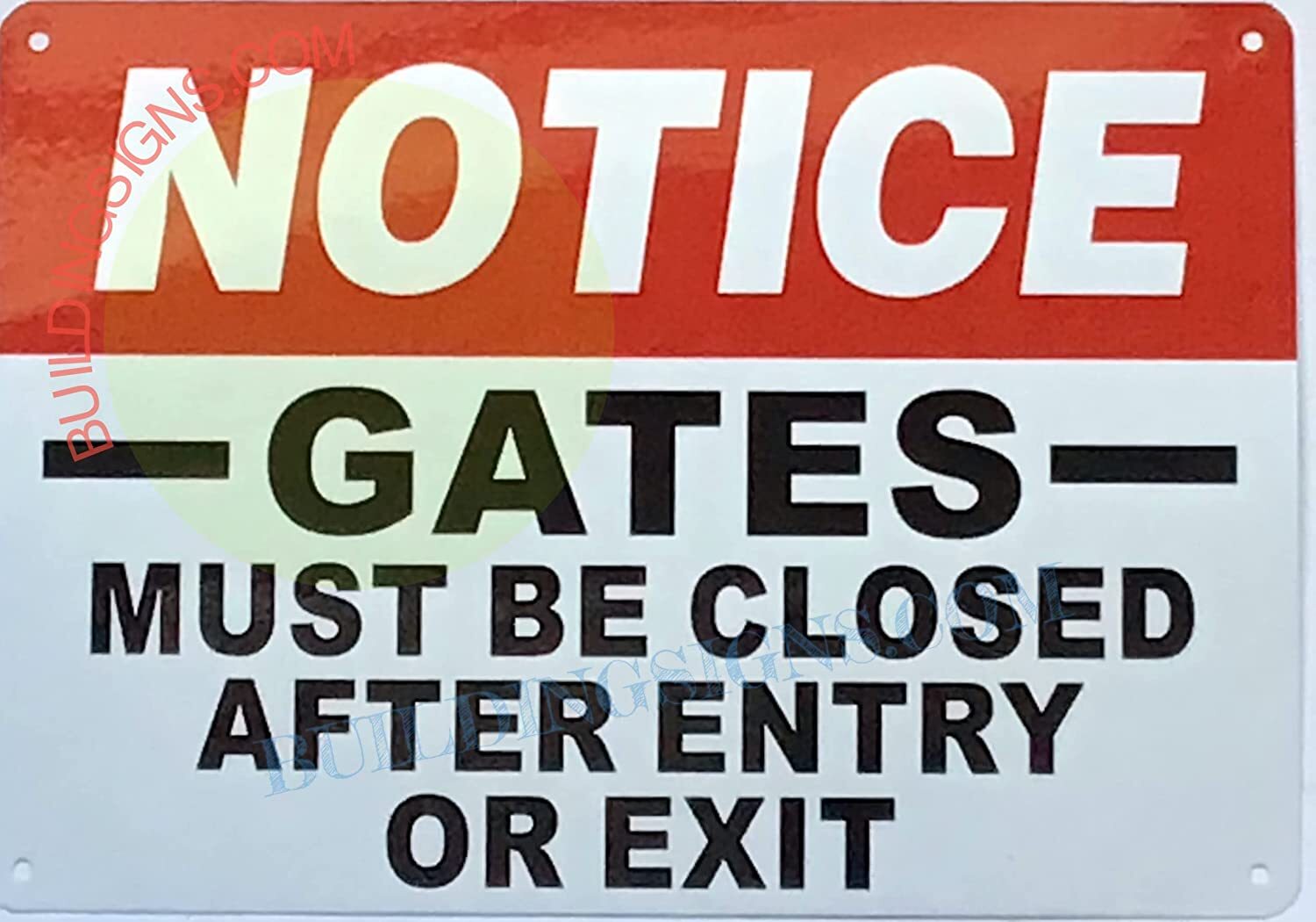 NOTICE: GATE MUST BE CLOSED AFTER ENTRY OR EXIT SIGN(White, aluminum)-REF24-1027
