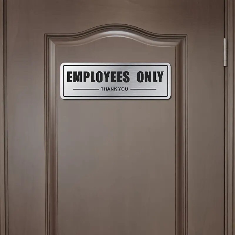EMPLOYEES ONLY SIGN-H. D. Brushed Aluminum, Waterproof Adhesive Back 15.5″X 4″