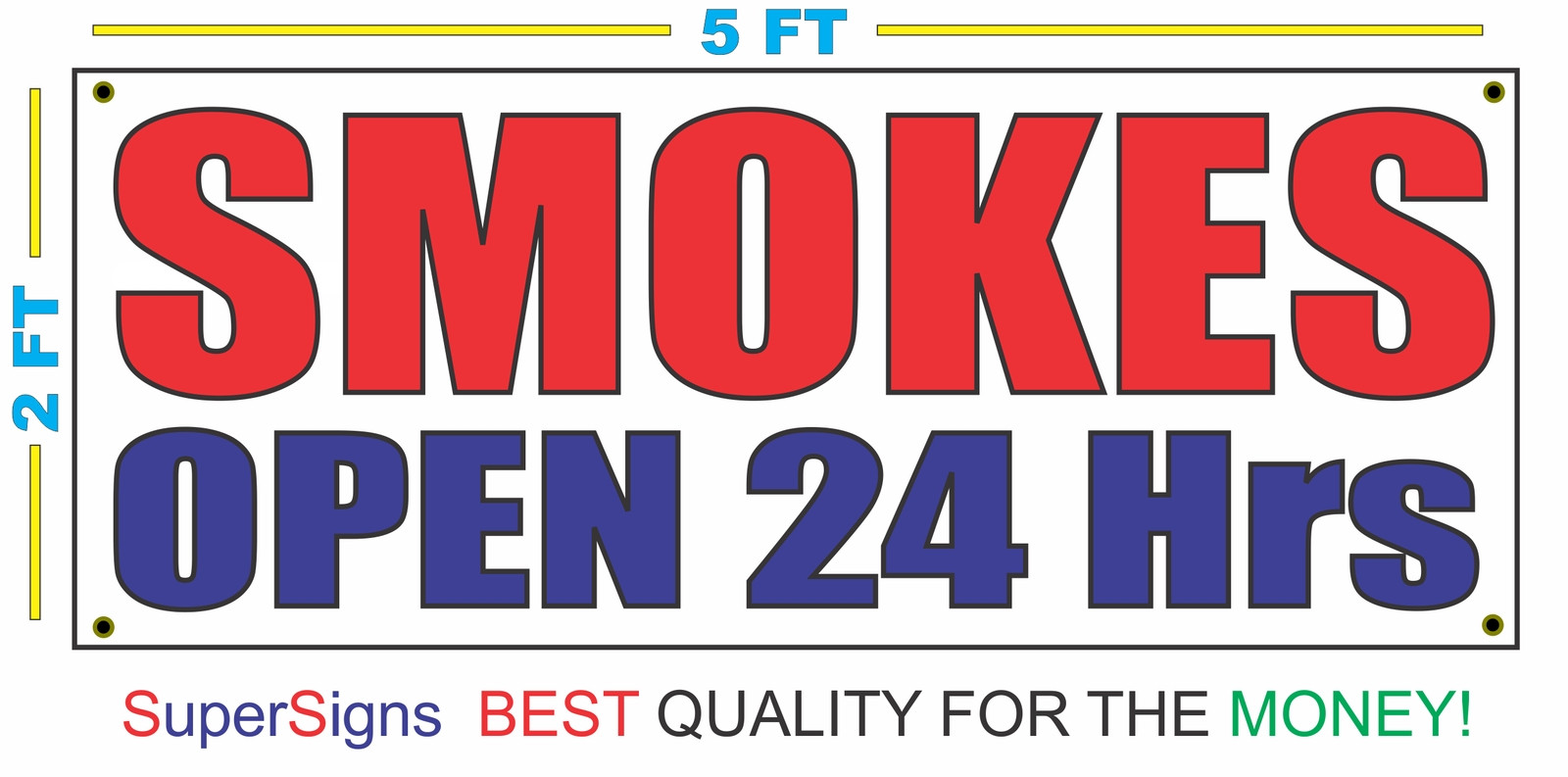 SMOKE SHOP OPEN 24 HRS Banner Sign 2X5