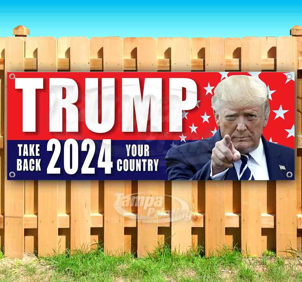TRUMP 2024 TAKE BACK YOUR COUNTRY ASSASSINATION ATTEMPT Banner Flag Sign Vinyl
