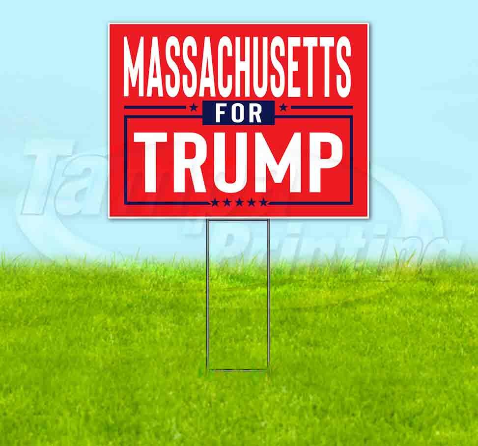 MASSACHUSETTS FOR TRUMP 18×24 Yard Sign WITH STAKE Corrugated Bandit 2024