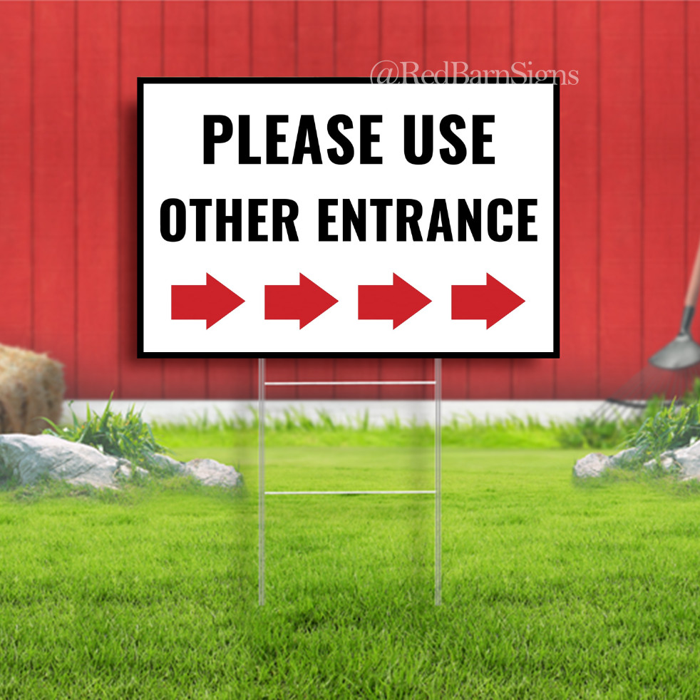 Please use other entrance Indoor Outdoor Yard Sign
