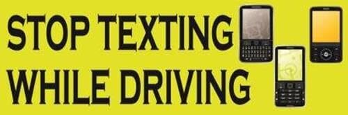 Stop Texting While Driving | Vinyl Banner w/ Grommets | 3’H x 9’W