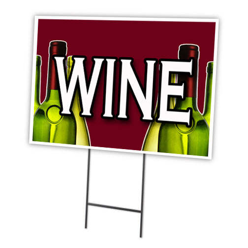 Wine Yard Sign & Stake outdoor plastic coroplast window