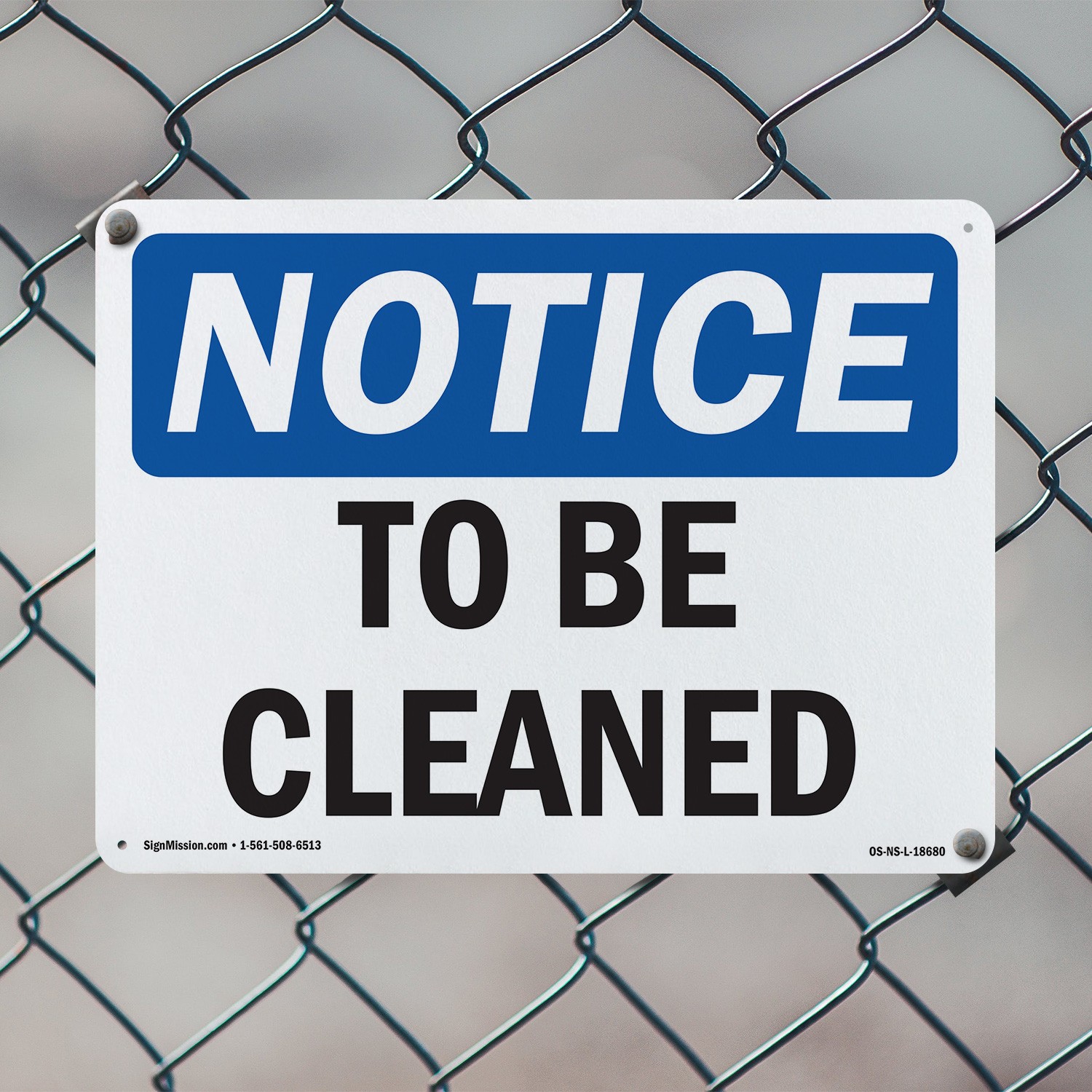 To Be Cleaned OSHA Notice Sign Metal, Plastic, Or Decal – 5 or 10 Pack